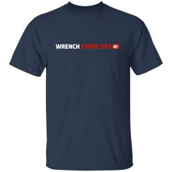 Wrench Every Day Logo T-Shirts, Hoodies, Long Sleeve 27