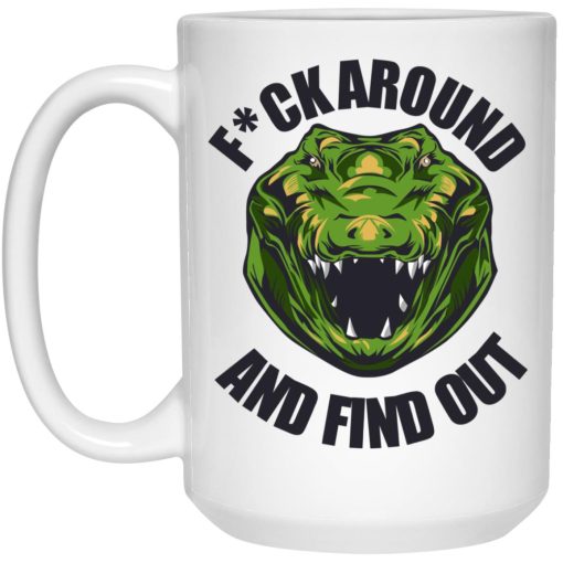 Do It with Dan Croc Fuck Around And Find Out Mug 3
