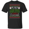 Be Nice To The John Deere Employee Santa Is Watching Christmas Shirt
