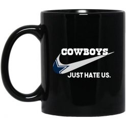 Dallas Cowboys Just Hate Us Mug