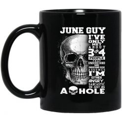June Guy I've Only Met About 3 Or 4 People Mug