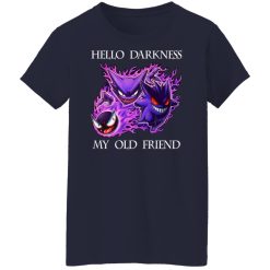 Hello Darkness My Old Friend Gengar Pokemon Shirts, Hoodies, Long Sleeve 48
