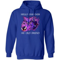 Hello Darkness My Old Friend Gengar Pokemon Shirts, Hoodies, Long Sleeve 34