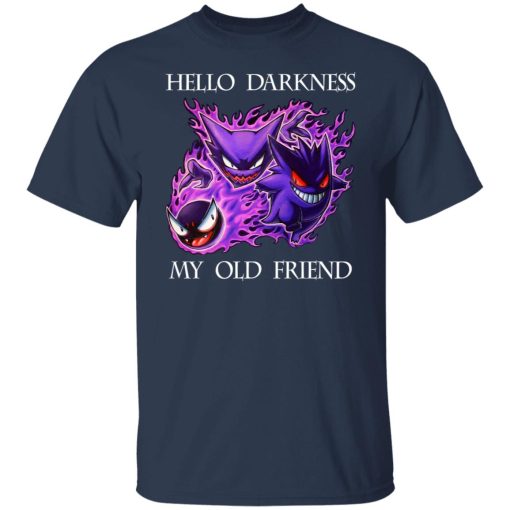 Hello Darkness My Old Friend Gengar Pokemon Shirts, Hoodies, Long Sleeve 9