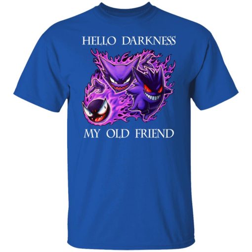 Hello Darkness My Old Friend Gengar Pokemon Shirts, Hoodies, Long Sleeve 10