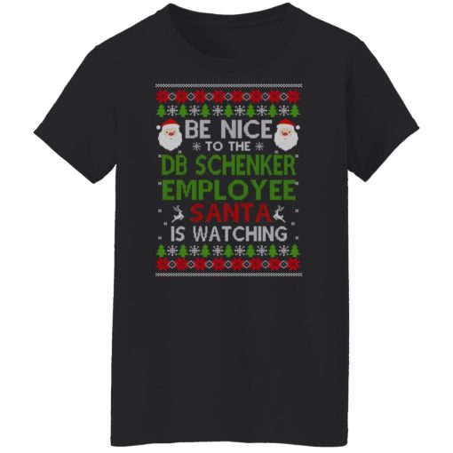 Be Nice To The DB Schenker Employee Santa Is Watching Christmas Shirts, Hoodies, Long Sleeve 11