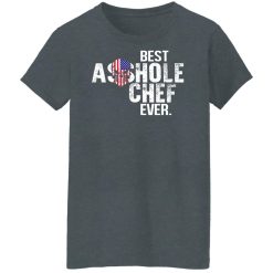 Best Asshole Chef Ever Shirts, Hoodies, Long Sleeve 33