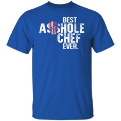 Best Asshole Chef Ever Shirts, Hoodies, Long Sleeve 29