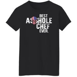 Best Asshole Chef Ever Shirts, Hoodies, Long Sleeve 31