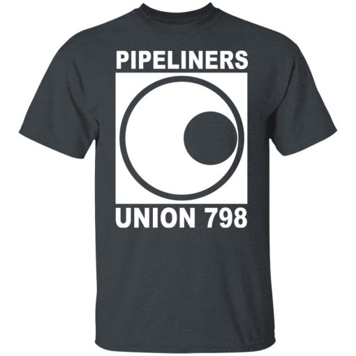 I'm A Union Member Pipeliners Union 798 Shirts, Hoodies, Long Sleeve 8