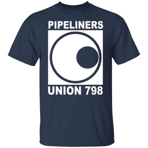 I'm A Union Member Pipeliners Union 798 Shirts, Hoodies, Long Sleeve 16