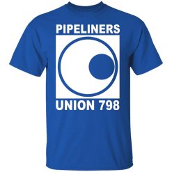 I'm A Union Member Pipeliners Union 798 Shirts, Hoodies, Long Sleeve 42