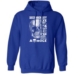 December Guy I've Only Met About 3 Or 4 People Shirts, Hoodies, Long Sleeve 21