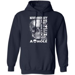 November Guy I've Only Met About 3 Or 4 People Shirts, Hoodies, Long Sleeve 30