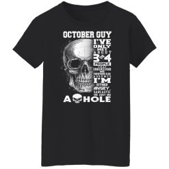 October Guy I've Only Met About 3 Or 4 People Shirts, Hoodies, Long Sleeve 44