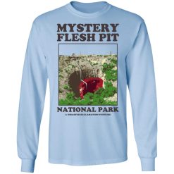 Mystery Flesh Pit National Park A Disaster Reclamation Venture Shirts, Hoodies, Long Sleeve 28