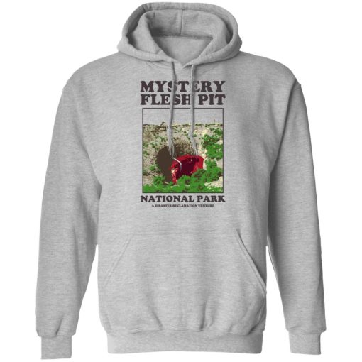 Mystery Flesh Pit National Park A Disaster Reclamation Venture Shirts, Hoodies, Long Sleeve 5