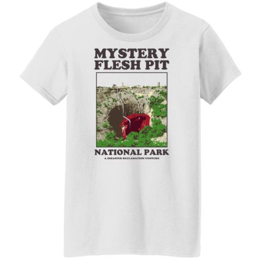 Mystery Flesh Pit National Park A Disaster Reclamation Venture Shirts, Hoodies, Long Sleeve 22