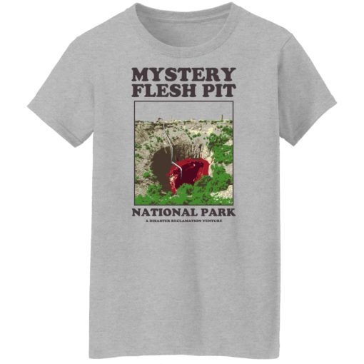 Mystery Flesh Pit National Park A Disaster Reclamation Venture Shirts, Hoodies, Long Sleeve 24