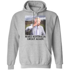 Make Australia Great Again Shirts, Hoodies, Long Sleeve 18