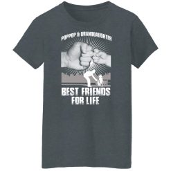 Pop Pop And Granddaughter Best Friends For Life Shirts, Hoodies, Long Sleeve 46