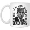 The Worst Thing About Prison Was the Dementors Mug