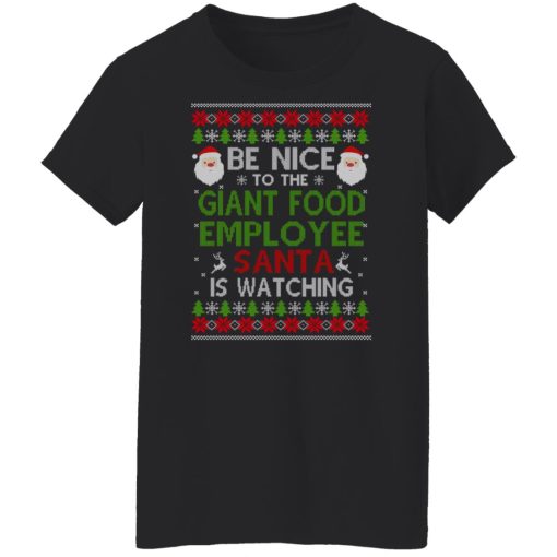 Be Nice To The Giant Food Employee Santa Is Watching Christmas Shirts, Hoodies, Long Sleeve 11