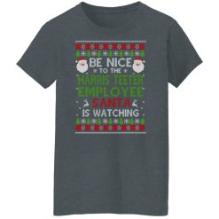 Be Nice To The Harris Teeter Employee Santa Is Watching Christmas Shirts, Hoodies, Long Sleeve 33