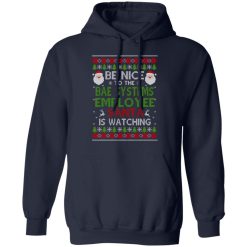 Be Nice To The BAE Systems Employee Santa Is Watching Christmas Shirts, Hoodies, Long Sleeve 17
