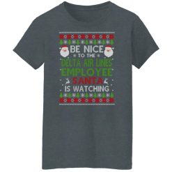 Be Nice To The Delta Air Lines Employee Santa Is Watching Christmas Shirts, Hoodies, Long Sleeve 33