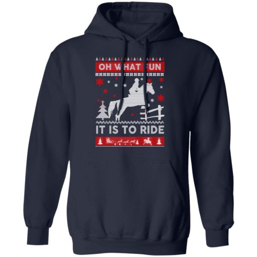 Horse Christmas Oh What Fun It Is To Ride Shirts, Hoodies, Long Sleeve 4