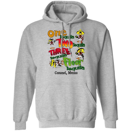 One Tequila Two Tequila Three Tequila Floor Mexico Shirts, Hoodies, Long Sleeve 5