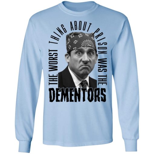 The Worst Thing About Prison Was the Dementors Shirts, Hoodies, Long Sleeve 4