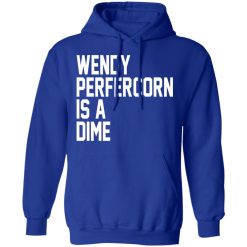 Wendy Peffercorn Is A Dime Shirts, Hoodies, Long Sleeve 21