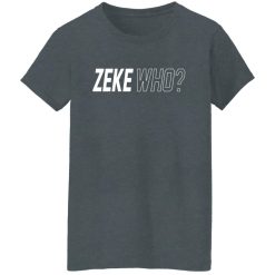 Zeke Who That's Who Ezekiel Elliott Dallas Cowboys Shirts, Hoodies, Long Sleeve 52