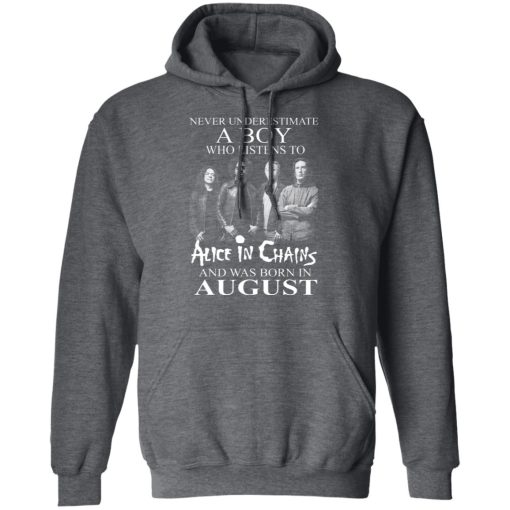 A Boy Who Listens To Alice In Chains And Was Born In August Shirts, Hoodies, Long Sleeve 5