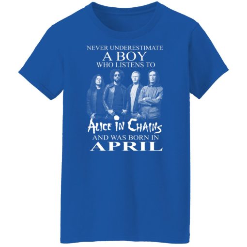 A Boy Who Listens To Alice In Chains And Was Born In April Shirts, Hoodies, Long Sleeve 14