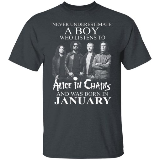 A Boy Who Listens To Alice In Chains And Was Born In January Shirts, Hoodies, Long Sleeve 14