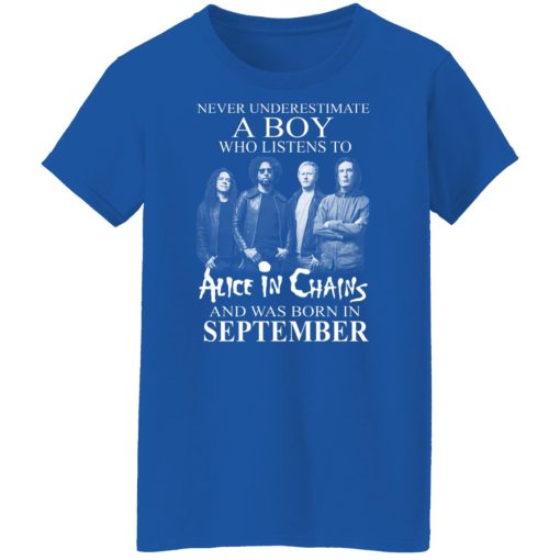 A Boy Who Listens To Alice In Chains And Was Born In September Shirts, Hoodies, Long Sleeve 14