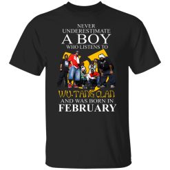 A Boy Who Listens To Wu-Tang Clan And Was Born In February Shirts, Hoodies, Long Sleeve 23