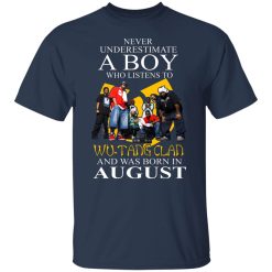 A Boy Who Listens To Wu-Tang Clan And Was Born In August Shirts, Hoodies, Long Sleeve 27