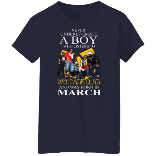 A Boy Who Listens To Wu-Tang Clan And Was Born In March Shirts, Hoodies, Long Sleeve 13