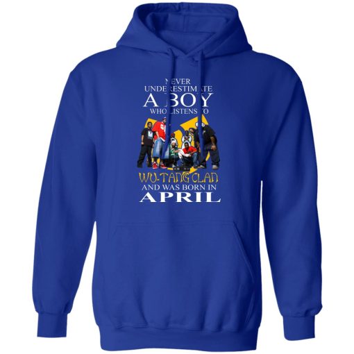 A Boy Who Listens To Wu-Tang Clan And Was Born In April Shirts, Hoodies, Long Sleeve 6