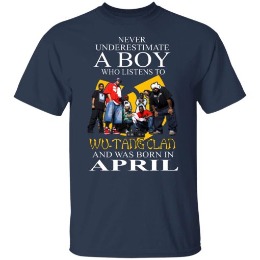 A Boy Who Listens To Wu-Tang Clan And Was Born In April Shirts, Hoodies, Long Sleeve 9