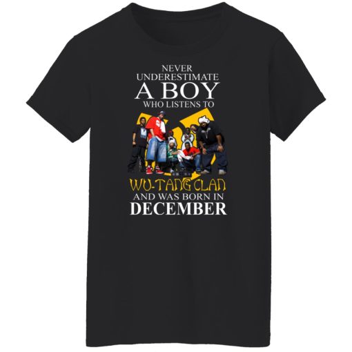 A Boy Who Listens To Wu-Tang Clan And Was Born In December Shirts, Hoodies, Long Sleeve 11