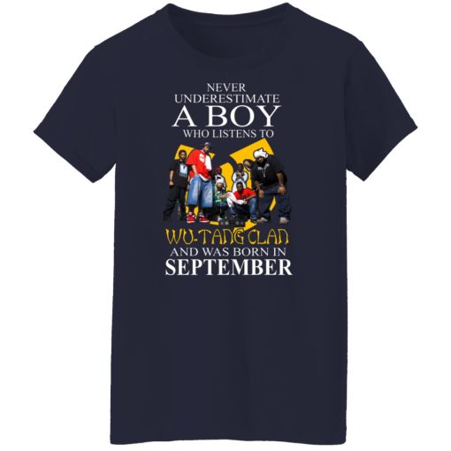 A Boy Who Listens To Wu-Tang Clan And Was Born In September Shirts, Hoodies, Long Sleeve 13