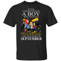 A Boy Who Listens To Wu-Tang Clan And Was Born In September Shirts, Hoodies, Long Sleeve 23