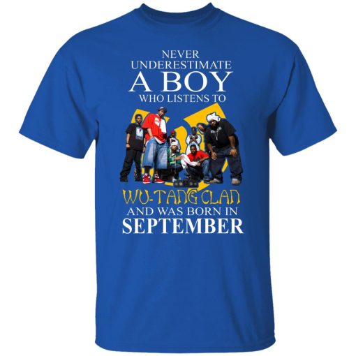A Boy Who Listens To Wu-Tang Clan And Was Born In September Shirts, Hoodies, Long Sleeve 10