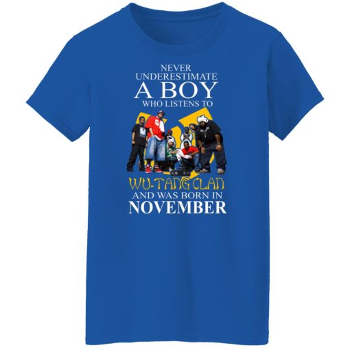 A Boy Who Listens To Wu-Tang Clan And Was Born In November Shirts, Hoodies, Long Sleeve 14