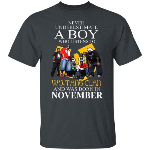 A Boy Who Listens To Wu-Tang Clan And Was Born In November Shirts, Hoodies, Long Sleeve 8